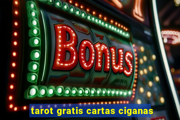 tarot gratis cartas ciganas